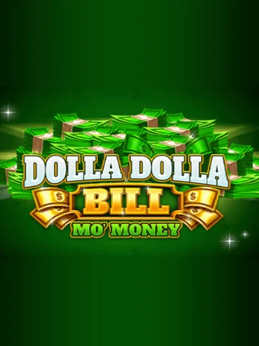 Dolla Dolla Bill Mo Money