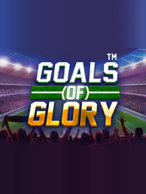 Goals of Glory