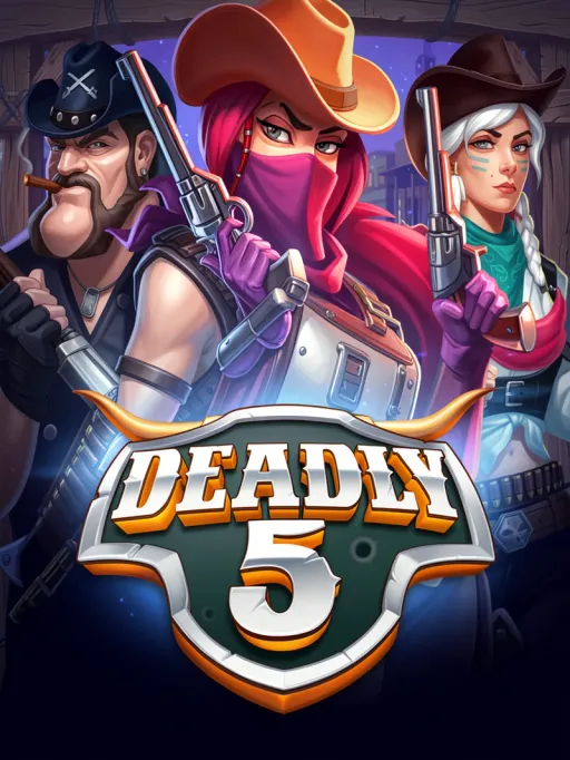 Deadly 5