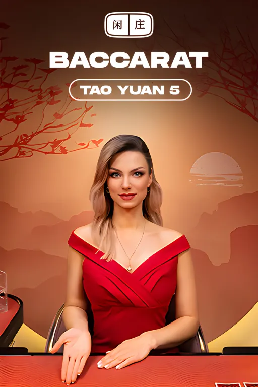 Tao Yuan Baccarat 5