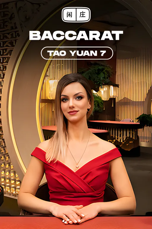 Tao Yuan Baccarat 7