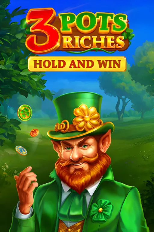 3 Pots Riches: Hold and Win