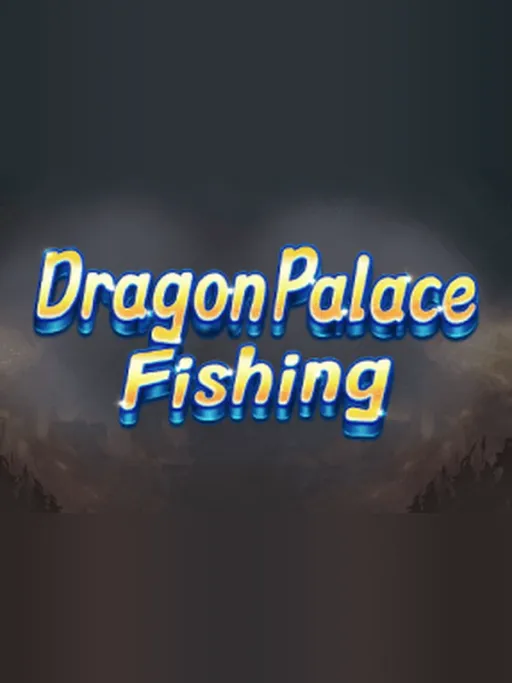 Dragon Palace Fishing