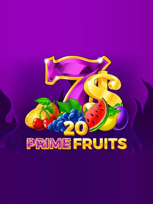 20 Prime Fruits