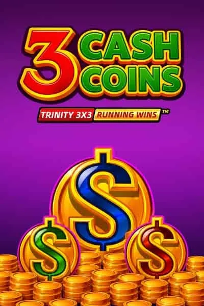 3 CASH COINS RUNNING WINS™