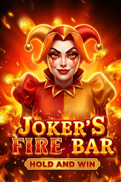Joker's Fire Bar: Hold and Win